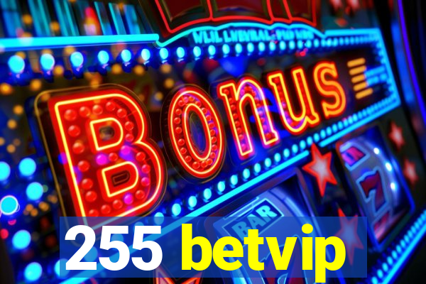 255 betvip